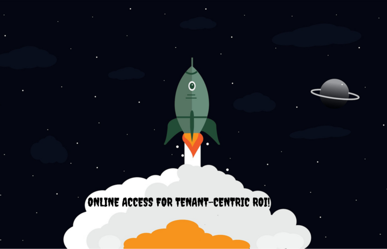 Online Access for Tenant-Centric ROI!