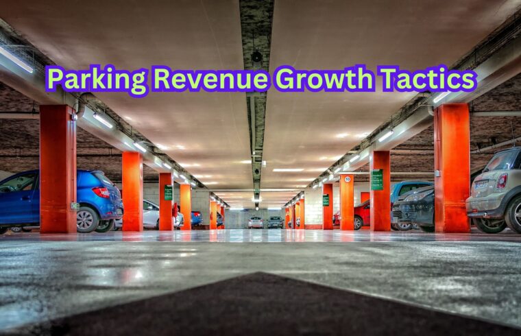 Parking Revenue Growth Tactics