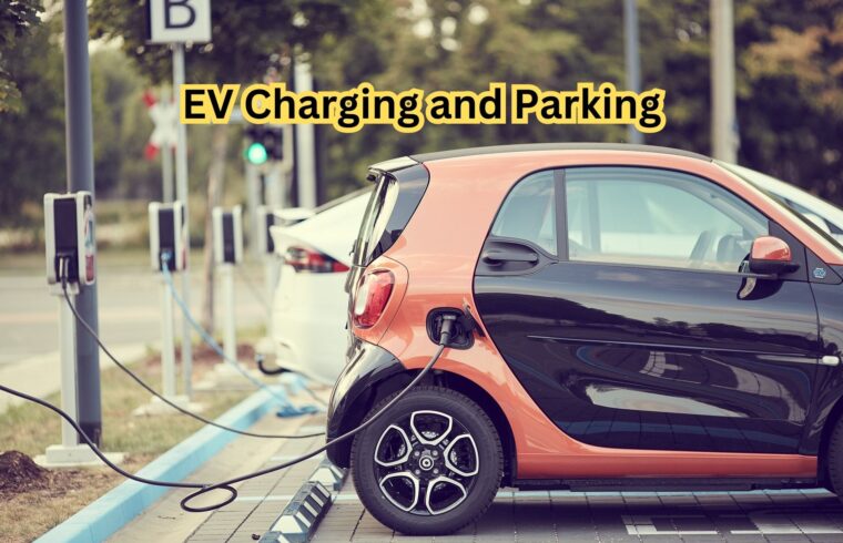 EV Charging and Parking