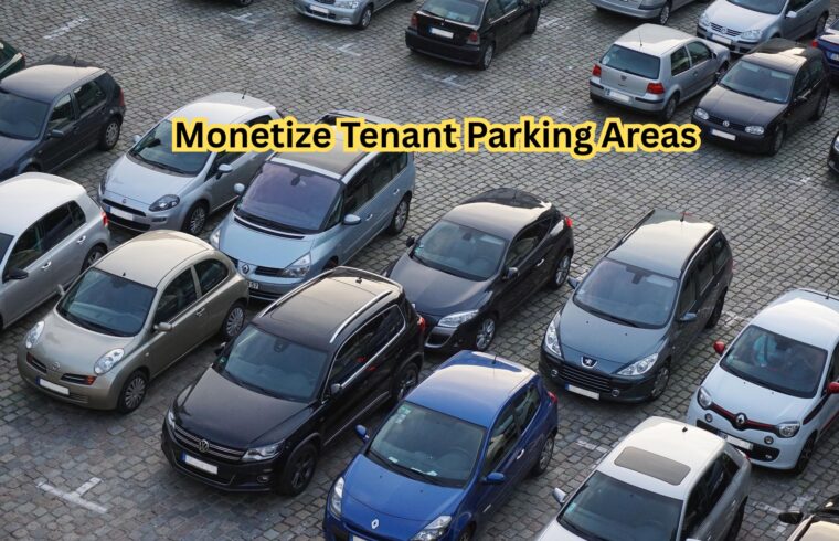 Monetize Tenant Parking Areas