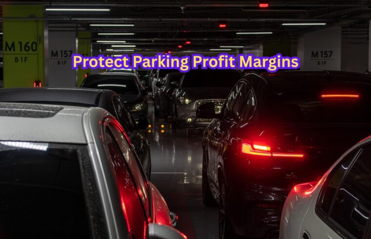Protect Parking Profit Margins