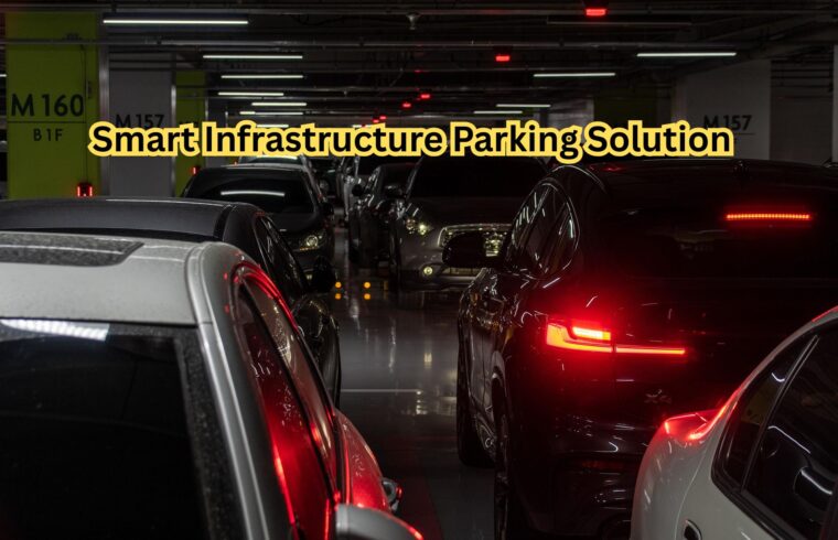 Smart Infrastructure Parking Solution